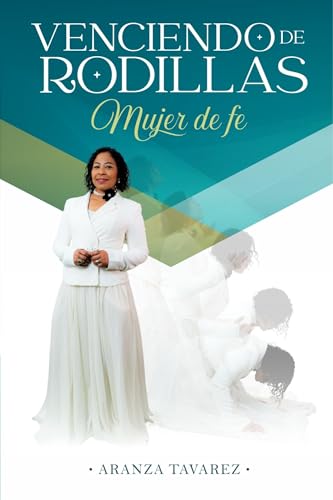 Portada de Venciendo de rodillas: Mujer de fe