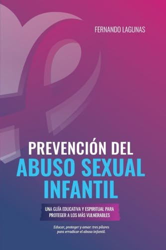Portada de Prevención del abuso sexual infantil: Una guía educativa y espiritual para proteger a los más vulnerables