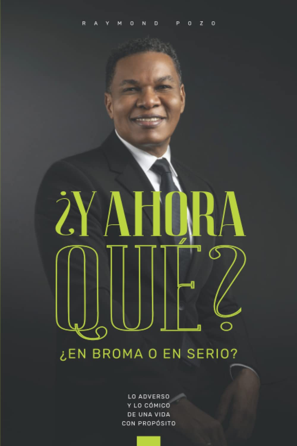 Portada de ¿Y ahora qué? ¿En broma o en serio?